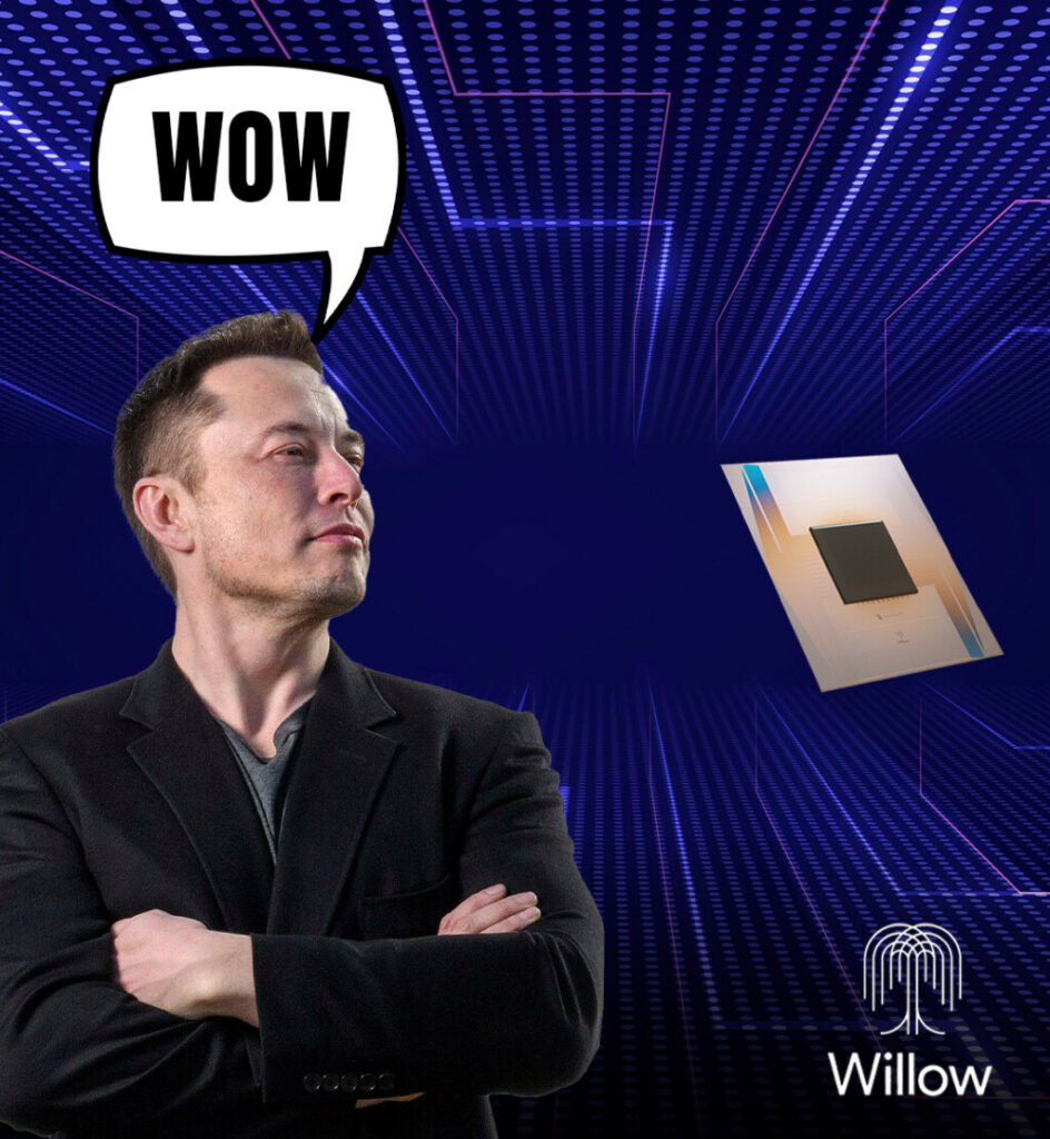 elon-musk-wilow-wow-1024x1111-2-944x1024 Google Dev Buluşunu tanıttı ; Willow
